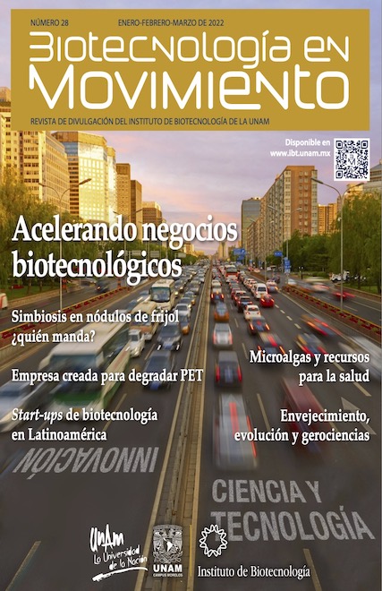 NÚMERO (28 / Ene-Mzo) de Biotecnología en Movimiento: "Acelerando negocios biotecnológicos"
