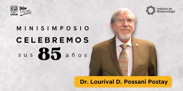 Minisimposio en honor al Dr. Lourival D. Possani 