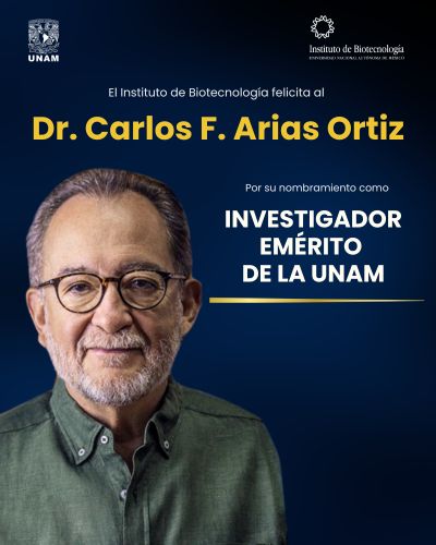 Nombran Investigador Emérito de la UNAM al Dr. Carlos F. Arias Ortiz