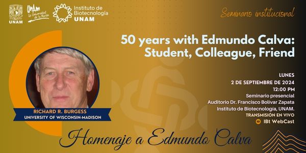 50 years with Edmundo Calva: Student, Colleague, Friend